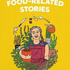 Read EPUB 📥 Food-Related Stories (Pocket Change Collective) by  Gaby Melian &  Ashle