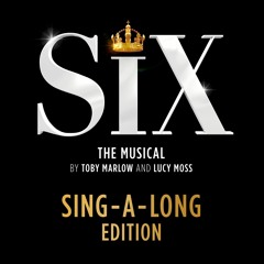 Six (Sing-A-Long)