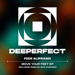 Fede Aliprandi - Move Your Feet (Original Mix)