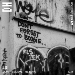 Don't Believe The Hype #06 by IZM