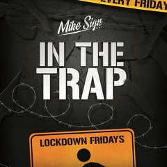 DJ MIKE SIGN - In the Trap (Trap x Drill) Lockdown Mixtape 2021