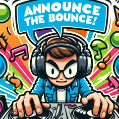 ANNOUNCE THE BOUNCE 25