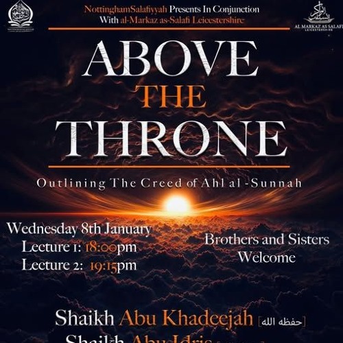 Above The Throne - Outlining the Creed of Ahlus-Sunnah | Shaykh Abu Khadeejah Abdul-Wahid حفظه الله