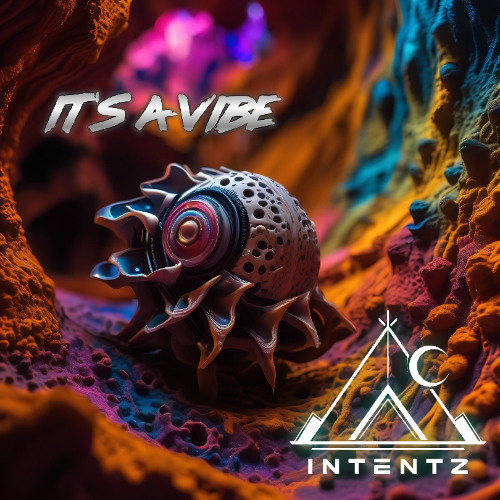 Intentz - Its a Vibe
