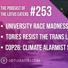 The Podcast of the Lotus Eaters #253