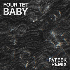 Four tet - Baby (Remix)