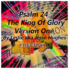 Psalm 24 The King Of Glory Song V1