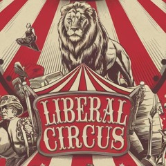 Liberal Circus