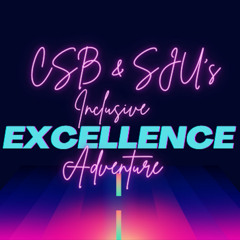 CSB and SJU Inclusive Excellence Adventure - Robert Campbell Episode