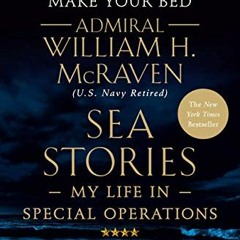 [Access] [KINDLE PDF EBOOK EPUB] Sea Stories: My Life in Special Operations by  Admir