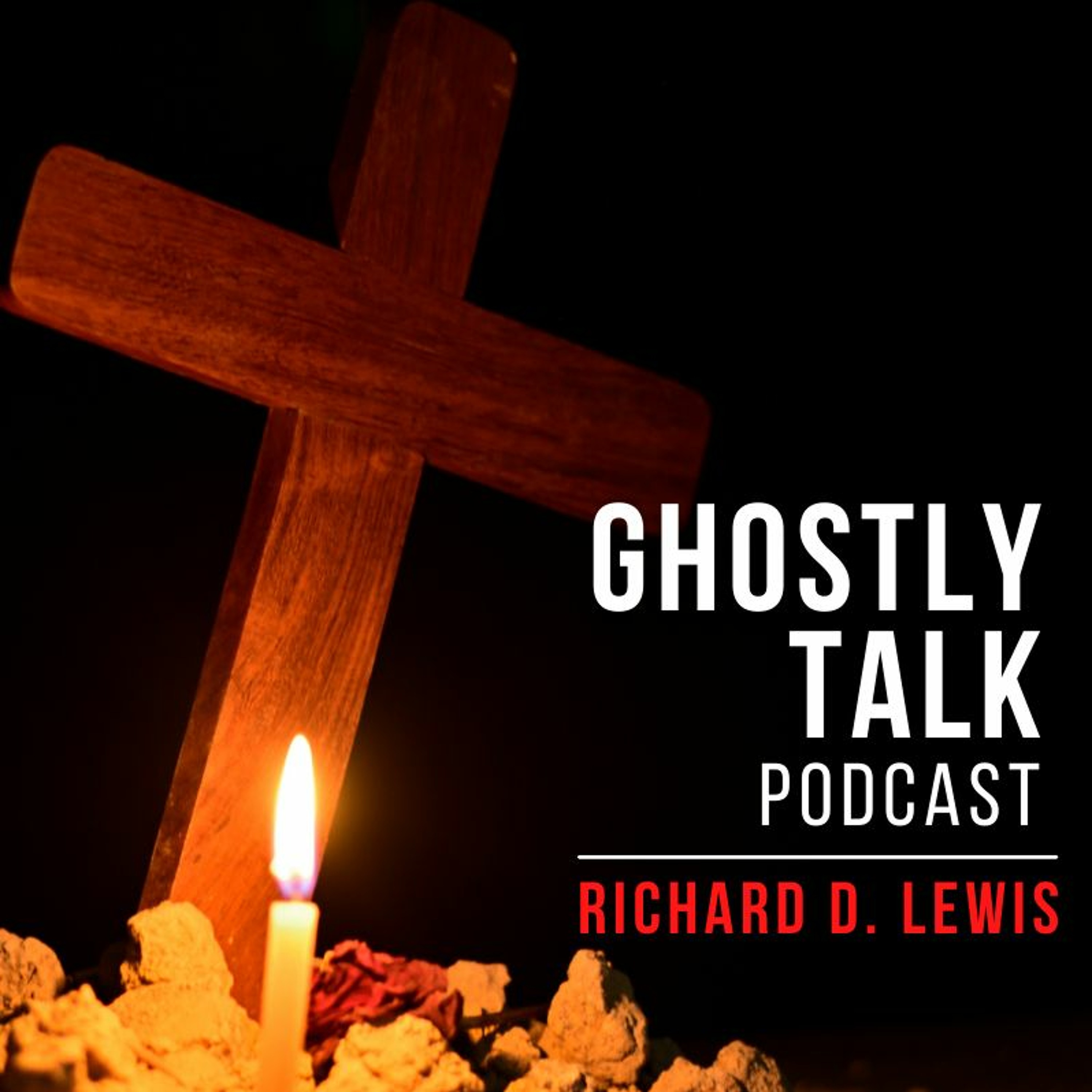 Ep 182 - Richard D. Lewis | The Paranormal and Christianity