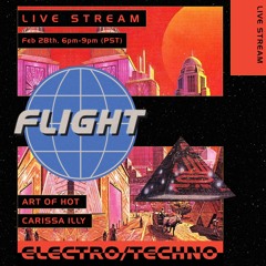 Carissa illy - Flight Live Stream: Techno & Electro Breaks