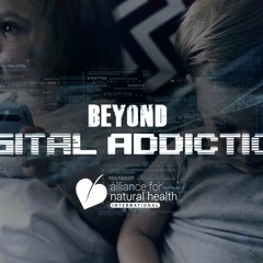 Beyond digital addiction