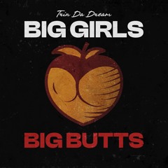 Big Girls Big Butts