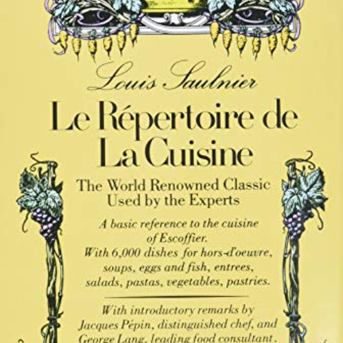 VIEW EBOOK 💙 Le Repertoire De La Cuisine: The World Renowned Classic Used by the Exp