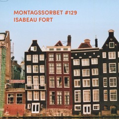 #129: Isabeau Fort - Montagssorbet mit Laut & Luise