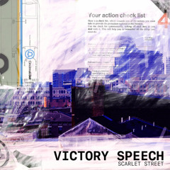 Scarlet Street – VICTORY SPEECH