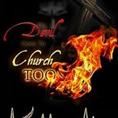 Get [EBOOK EPUB KINDLE PDF] The Devil Goes To Church Too (Written Between the Pages B