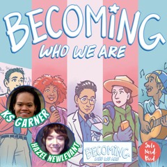 Interview w/ Hazel Newlevant  - Becoming Who We Are Anthology
