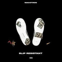Wacotron - Slip Resistant