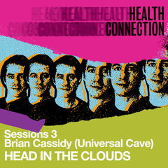 Brian Cassidy “Head In The Clouds” - Sessions 3