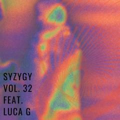 Syzygy Vol. 32 feat. Luca G