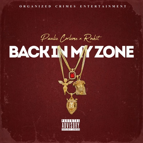 Back In My Zone (Feat. Paulie Corleone)
