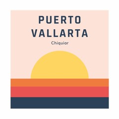 Chiquiar - Puerto Vallarta (2022 Melody Collection Beat Contest)