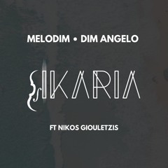 Melodim , Dim Angelo , Nikos Giouletzis - Ikaria