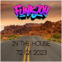 funkjoy - In The House 72 Q1 2023
