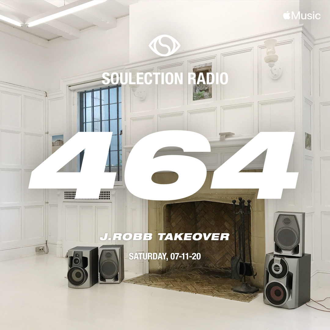 Stream Soulection Radio Show #464 (J.Robb Takeover) by SOULECTION 