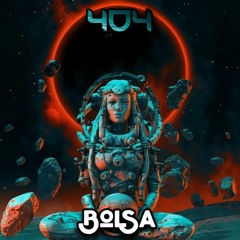 404 - Bolsa (Remix)