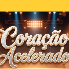 Coração Acelerado