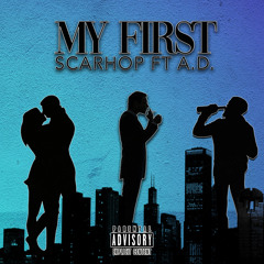 My First Ft A.D. (Prod. By *TheOnlyTanaka)