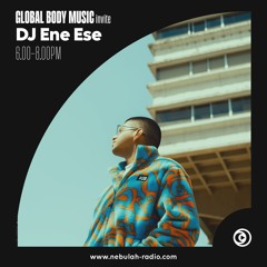 Global Body Music • Ene Ese - 25th December 2024