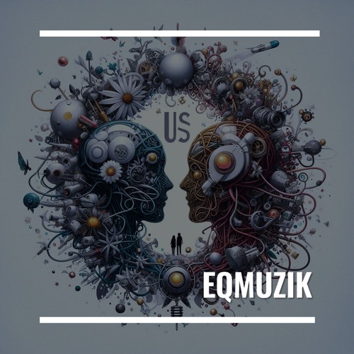 Stream Us by EqMuzik | Listen online for free on SoundCloud