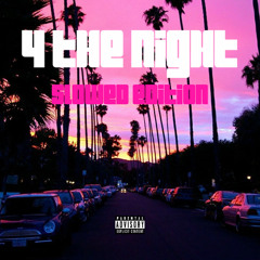4 THE NIGHT - (PROD. GEAM)
