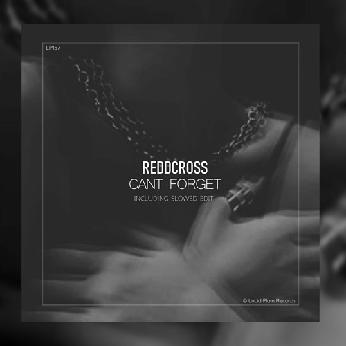 ReddCross - Cant Forget