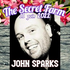 John Sparks At The Secret Farm