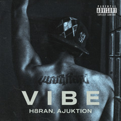 VIBE (feat. Ajuktion)