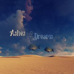 Ashes And Dreams - We Are Legends