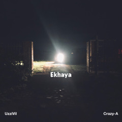 Ekhaya (Featuring UzziVil & Crazy-A)