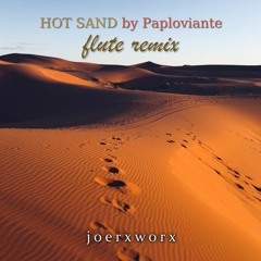 HOT SAND By Paploviante Flute Remix