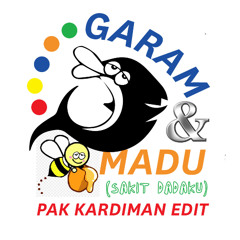 Garam & Madu (Sakit Dadaku)(Pak Kardiman Edit) [CLICK BUY FOR FREE DOWNLOAD]