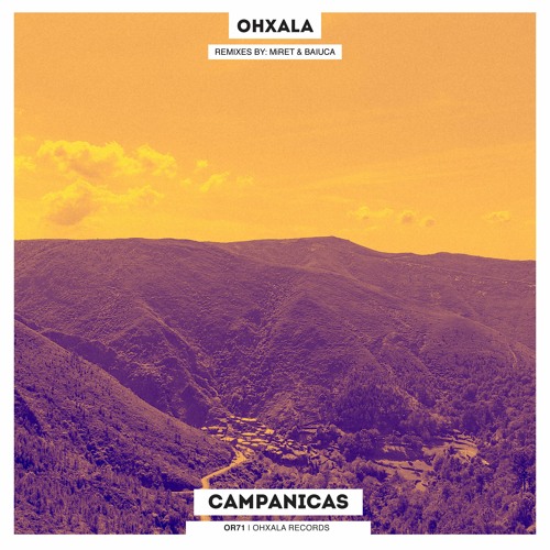 Ohxala - Campanicas (Baiuca Remix)