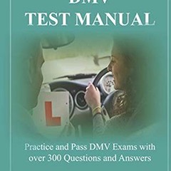 [PDF] Read OREGON DMV TEST MANUAL: Practice and Pass DMV Exams with over 300 Questions and Answers b
