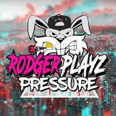 RodgerPlayz - Pressure (Preview)
