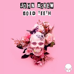 JOHN ASKEW - GOLD TEETH