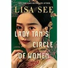 ((Read PDF) Lady Tan&#x27s Circle of Women: A Novel