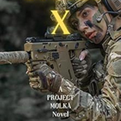 DOWNLOAD EPUB 💚 TASK X: An Action Adventure Suspense Thriller (PROJECT MOLKA BOOK 10